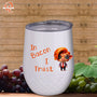 In Bacon I Trust Anti-Trump Political Humor 12oz Wine Tumbler with Lid ~ a Trust Nothing Orange And Other Useful Rules pick