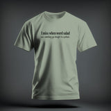 A light green crewneck t-shirt featuring the black text I miss when word salad was something you brought to a potluck.
