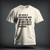 A white crew-neck t-shirt featuring bold black text that reads, 