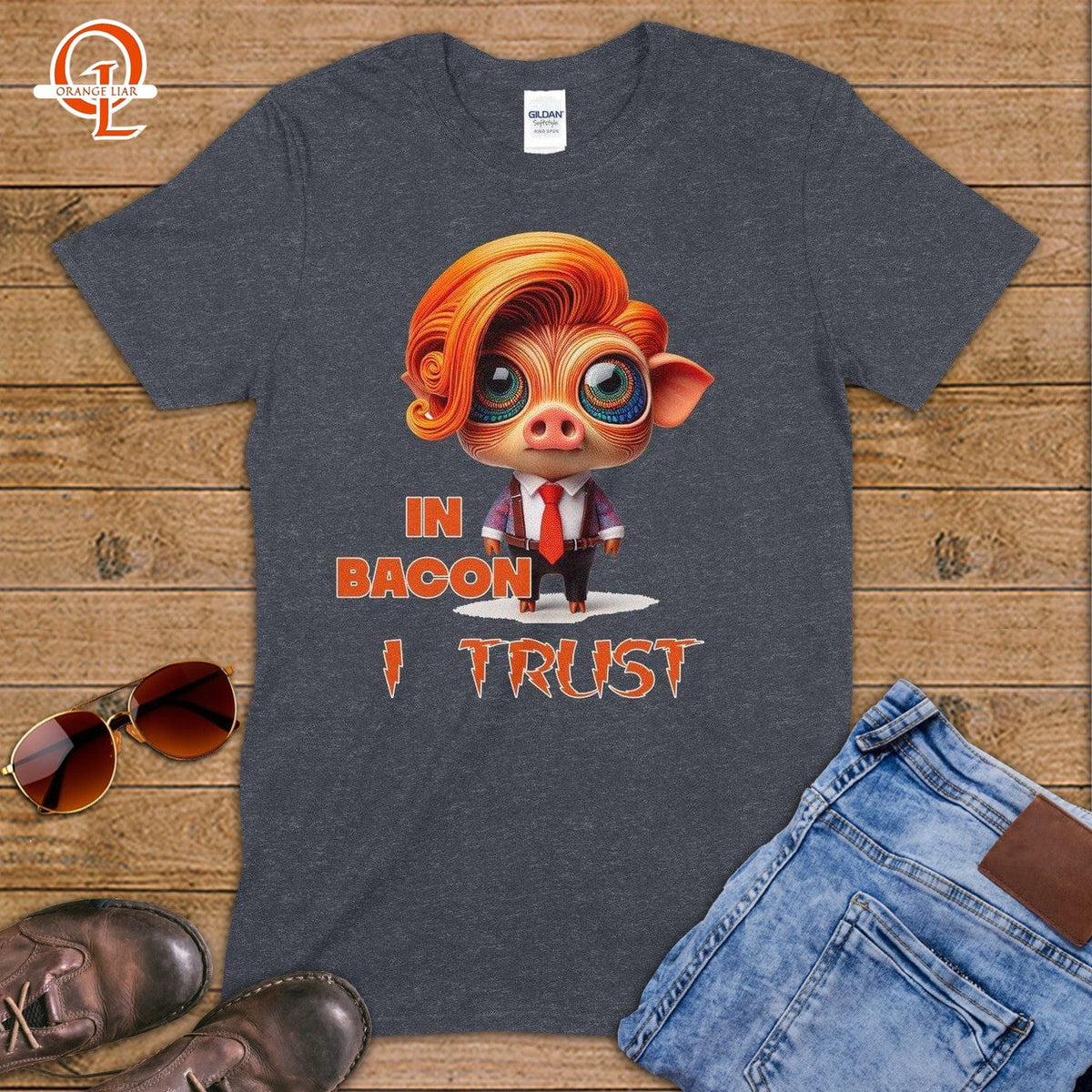 In Bacon I Trust ~ T-Shirt-Orange Liar