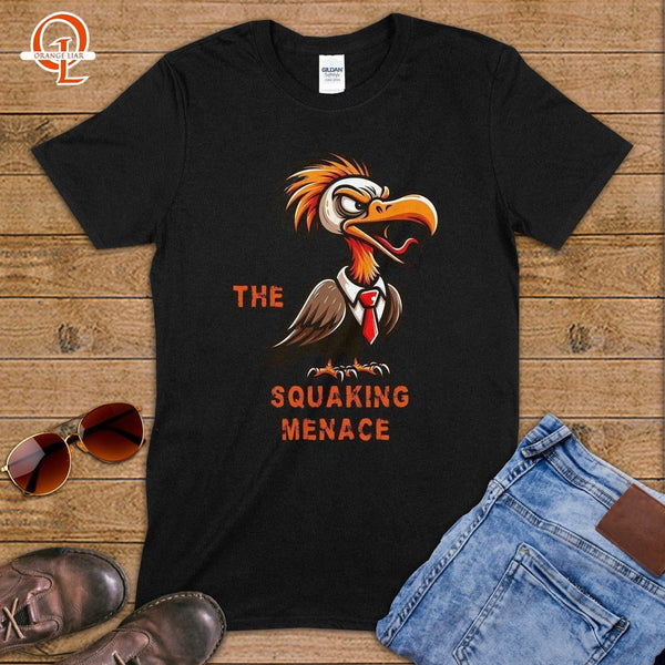 The Squaking Menace ~ T-Shirt-Orange Liar