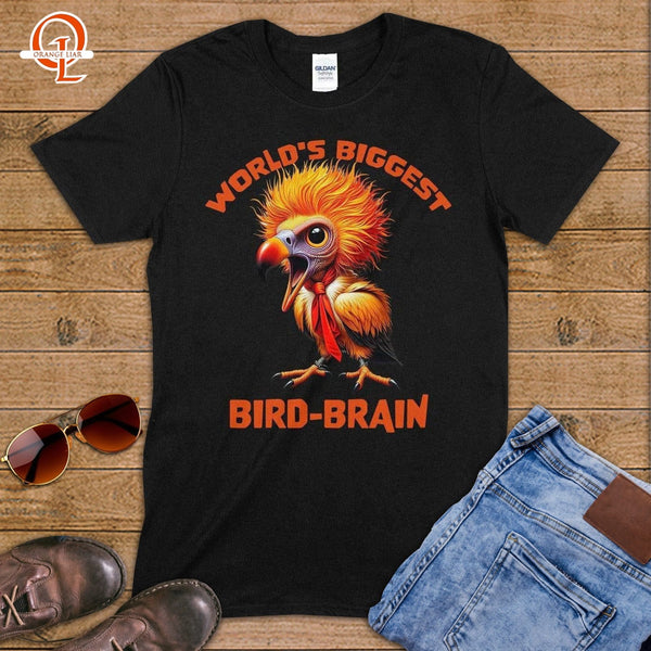 Worlds Biggest Birdbrain ~ T-Shirt-Orange Liar