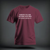 Maroon crewneck t-shirt with white text reading 