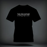 A black short-sleeved t-shirt with white text reading 